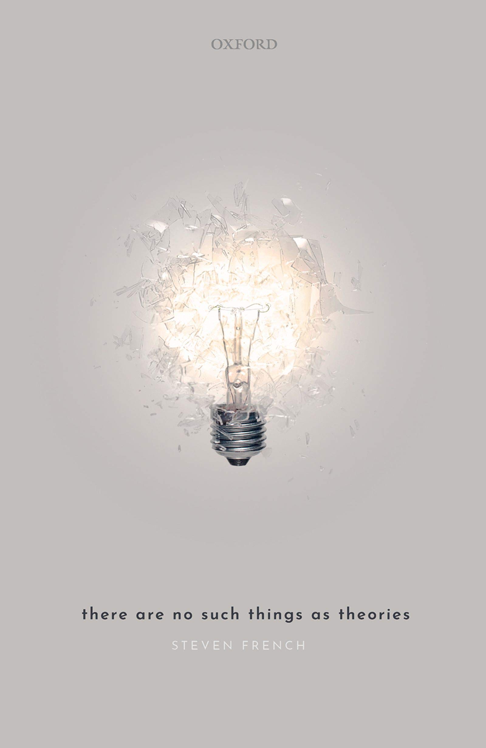 There Are No Such Things As Theories (Kindle Edition)