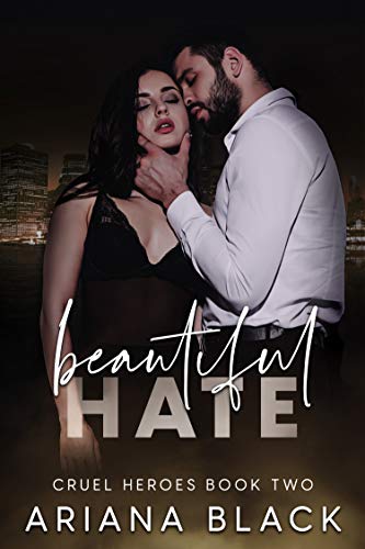 Beautiful Hate (Cruel Heroes #2)