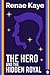 The Hero and the Hidden Roy...