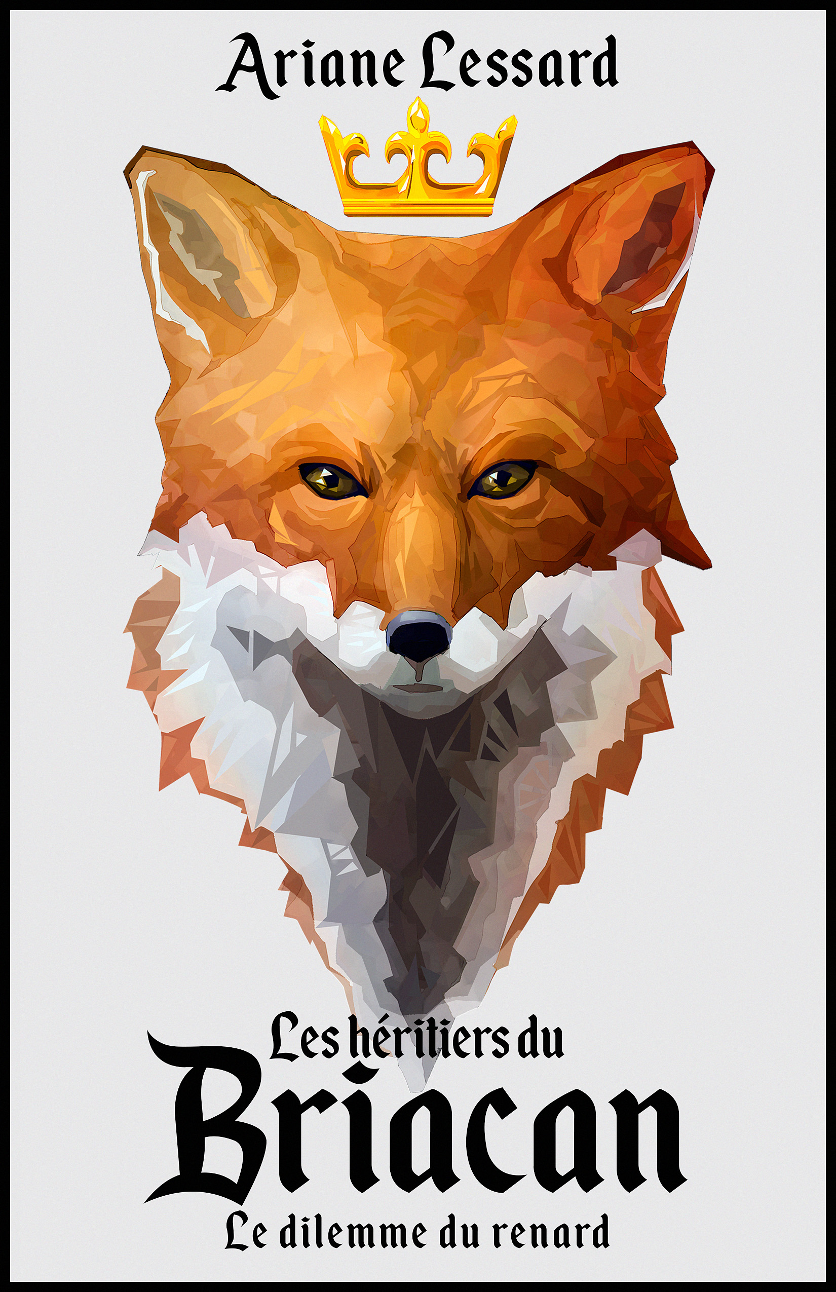 Le dilemme du renard (Les Héritiers du Briacan, #2)