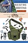 Bug Out Bag Essentials Checklist: A List Of Everything You Need To Create The Ultimate Emergency Kit