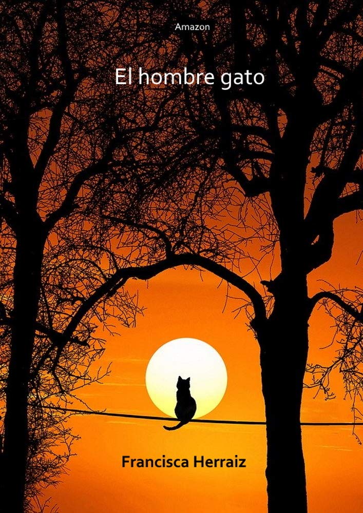 El hombre gato (Spanish Edition)