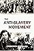 The Anti-Slavery Movement (1855)