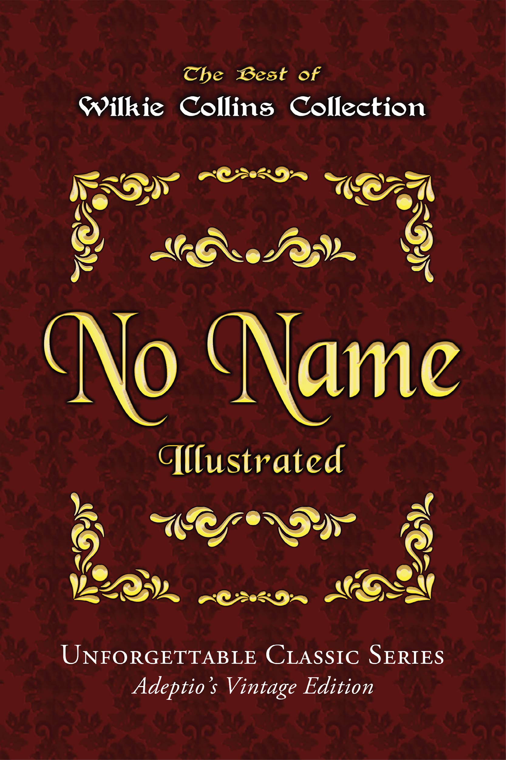 No Name - Illustrated: Unforgettable Classic Series - Adeptio’s Vintage Edition