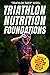 Triathlon Nutrition Foundat...