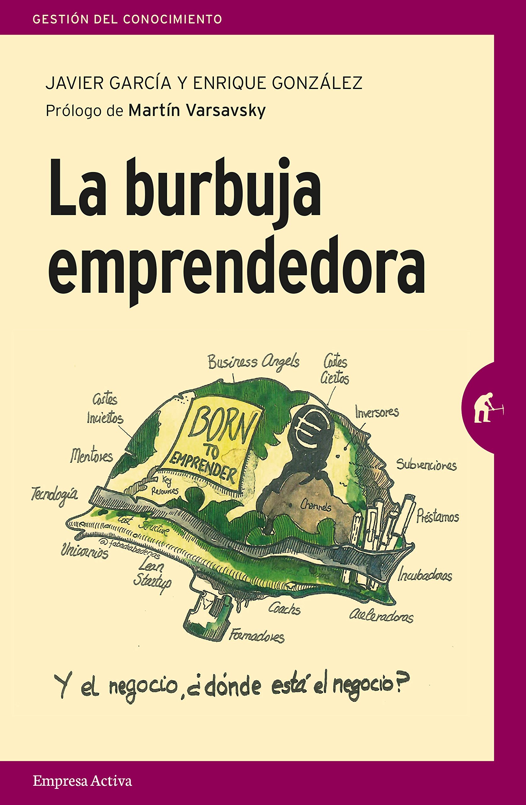 La burbuja emprendedora: La verdad detrás del mito del emprendimiento para todos (Paperback)