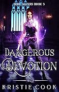 Dangerous Devotion