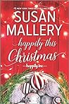 Happily this Christmas by Susan Mallery