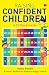 Raising Confident Children: A 52-Week Guide