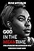 GOD IN THE MEANTIME: A Stor...