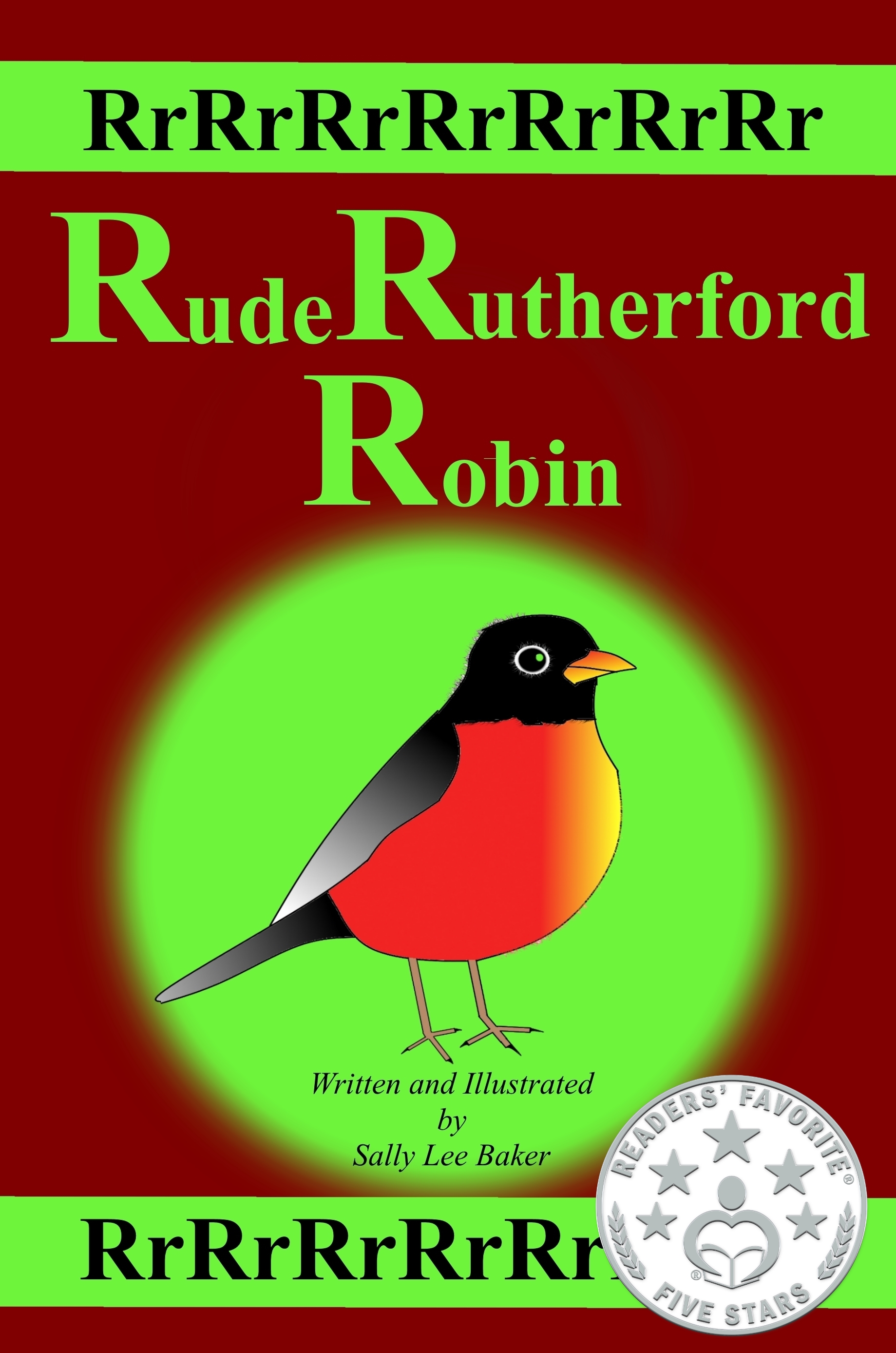 Rude Rutherford Robin: A Fun Tale Brought to You by the Letter "R." (Grandma's Books)
