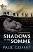 Shadows of the Somme by Paul Coffey
