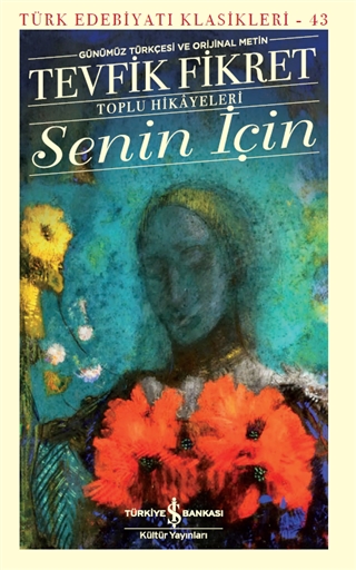 Senin İçin - Toplu Hikâyeleri (Paperback)
