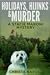 Holidays, Hijinks & Murder ...