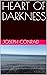 HEART OF DARKNESS