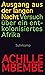 Ausgang aus der langen Nacht: Versuch über ein entkolonisiertes Afrika (German Edition)