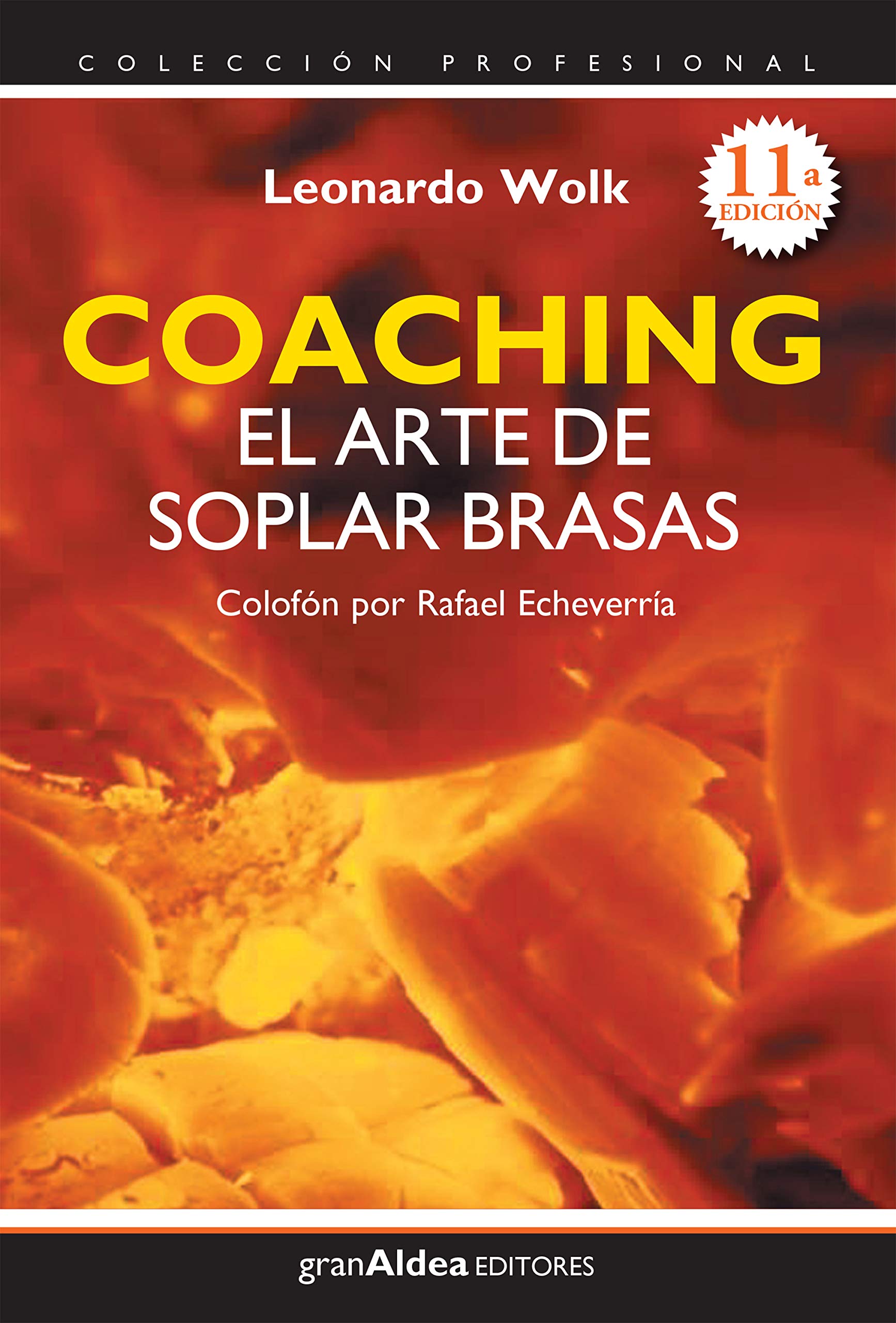 Coaching el arte de soplar brasas (Colección Profesional) (Spanish Edition)
