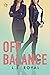 Off Balance