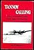 Tannoy Calling: A Story of Canadian Airmen Flying against Nazi Germany