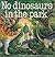 No Dinosaurs in the Park