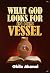 What God Looks For In His Vessel