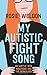 My Autistic Fight Song: My Battle into Adulthood and the Workplace (Dear series)