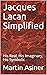 Jacques Lacan Simplified: H...
