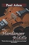 The Hardanger Riddle (Castiglione and Guastafeste, #3) The Hardanger Riddle (Castiglione and Guastafeste, #3)