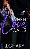 When Love Calls (Reclaiming Love Series Book 1) When Love Calls (Reclaiming Love Series Book 1)