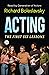 Acting-The First Six Lessons by Richard Boleslavsky