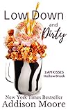 Low Down & Dirty