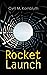 Rocket Launch: Space Travel Stories: Takeoff, The Rocket of 1955, Theory of Rocketry