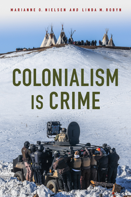 Colonialism Is Crime (Critical Issues in Crime and Society)