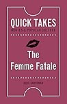 The Femme Fatale