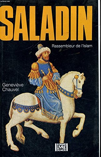 SALADIN rassembleur de l'Islam. (Hardcover)
