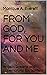 FROM GOD, FOR YOU AND ME: A...