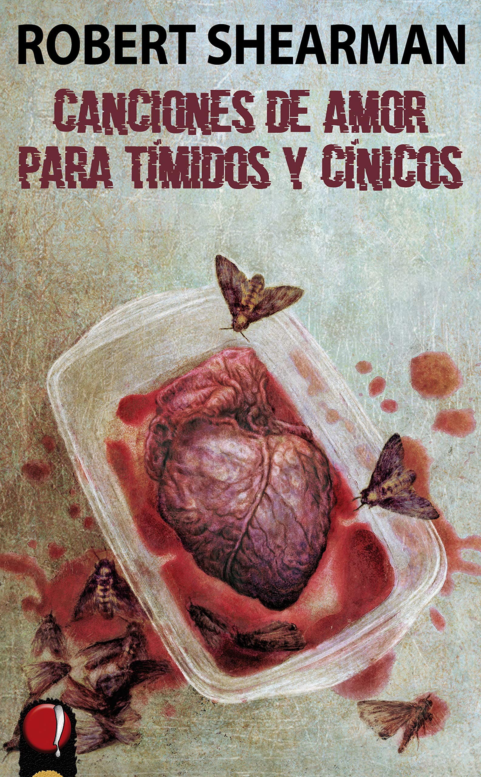 Portada de Canciones de amor para tímidos y cínicos, de Robert Shearman