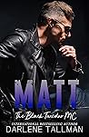 Matt (The Black Tuxedos MC, #3)