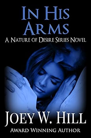 In His Arms (Nature of Desire #11)