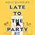 Late to the Party by Kelly Quindlen