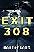 Exit 308