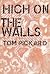 High on the Walls