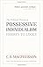 The Political Theory of Possessive Individualism: Hobbes to Locke (Wynford Books)