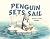 Penguin Sets Sail (The Adventures of Penguin and Friends Book 1)