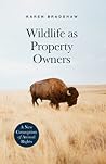 Wildlife as Prope...