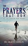 THE PRAYERS THAT RUN by DR. GRACE L. SAMSON
