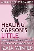 Healing Carson's Little (Different Hearts, #4)