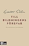 Till bildningens försvar by Sverker Sörlin