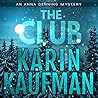 The Club by Karin Kaufman