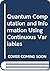 Quantum Computation and Information Using Continuous Variables